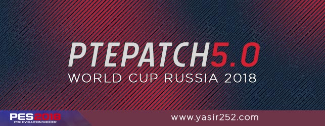 PTE Patch 5.0 Dünya Kupası Rusya PES 2018'i İndirin