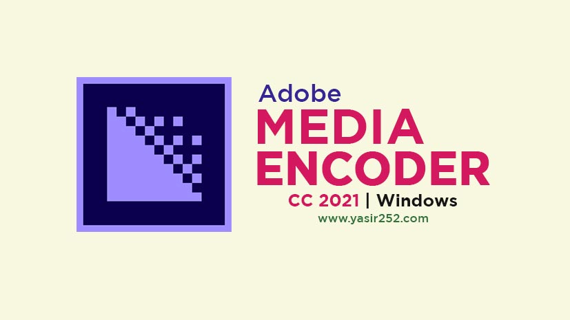 Adobe Media Encoder 2021 v15.4.0 (Windows)