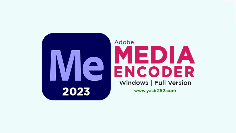 Adobe Media Encoder 2023 v23.6 (Windows)