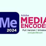 Adobe Media Encoder 2024 (Windows)