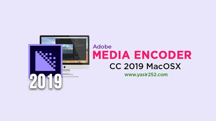 Adobe Media Encoder CC 2019 MacOS