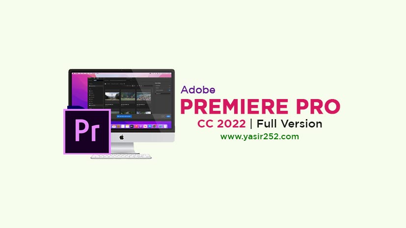 Adobe Premiere Pro 2022 v22.6 MacOS