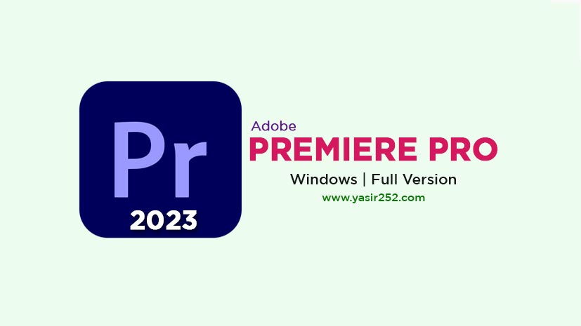 Adobe Premiere Pro 2023 v23.6 (Windows)
