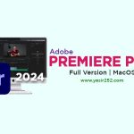 Adobe Premiere Pro 2024 MacOS