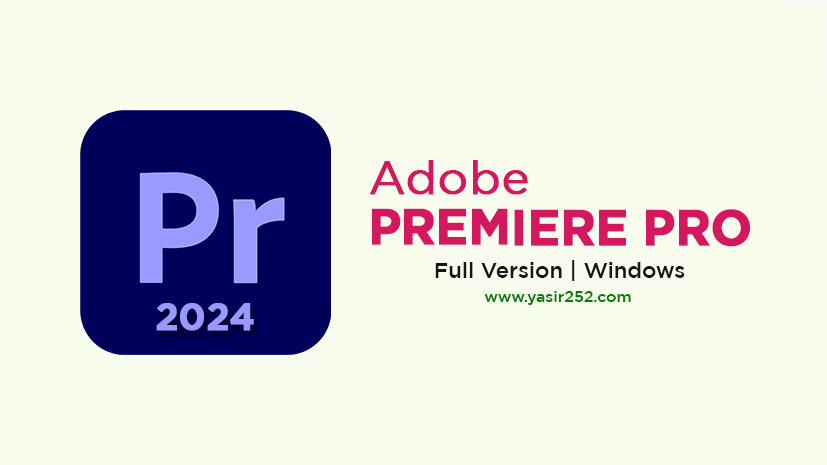 Adobe Premiere Pro 2024 v24.0 (Windows)