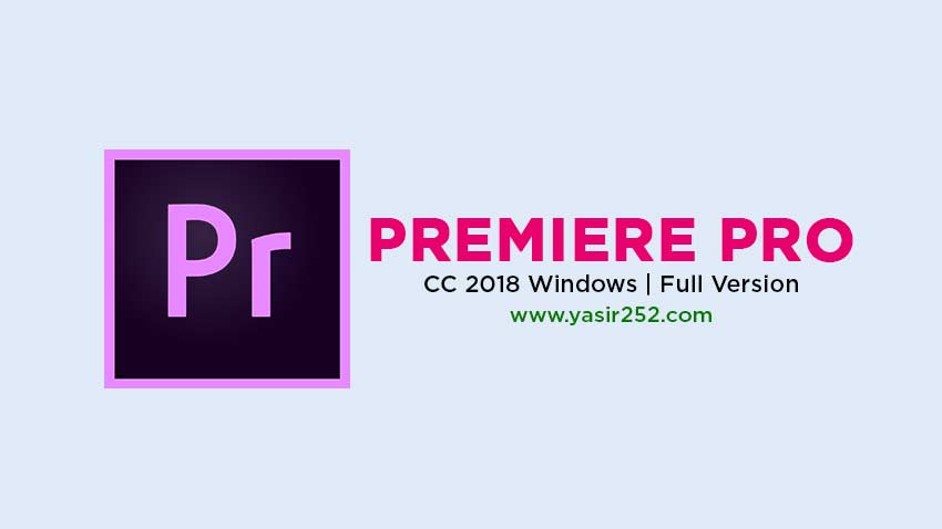 Adobe Premiere Pro CC 2018 v12.1.2.69 Windows x64