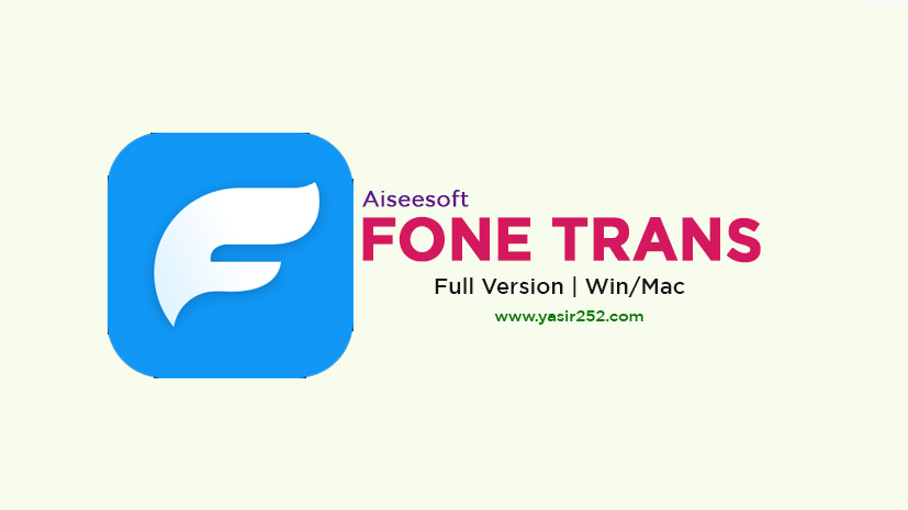 Aiseesoft FoneTrans 9.3.50 (Windows)