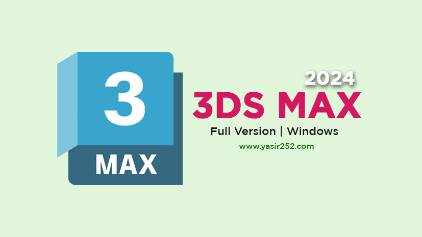 Autodesk 3ds Max 2024.1 64 Bit (Windows)