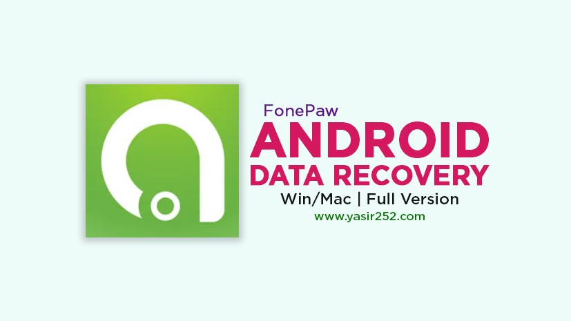 FonePaw Android Veri Kurtarma 6.1 (Win/Mac)