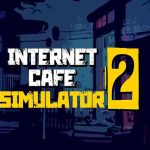 Internet Cafe Simulator 2 [3GB]