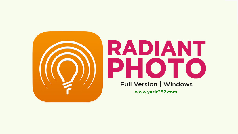 Radiant Photo v1.3.1.400 + Eklenti Paketi (Windows)