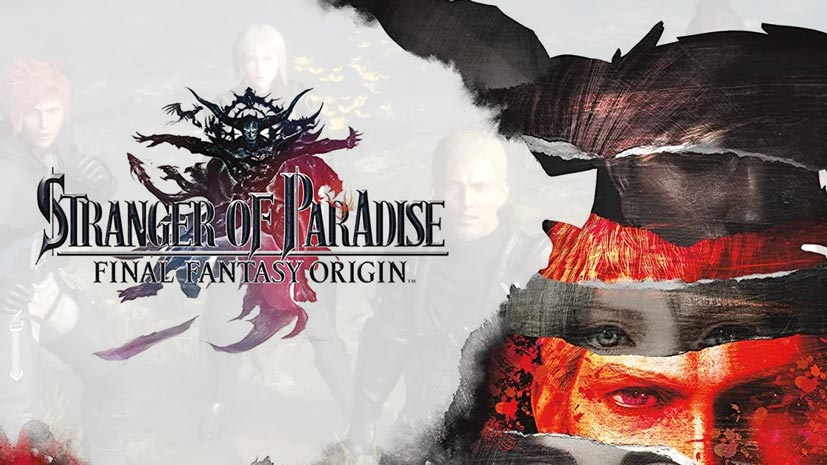 Stranger of Paradise: Final Fantasy Origin v1.22 Repack [43GB]