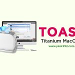 Toast Titanyum v17.4 MacOSX
