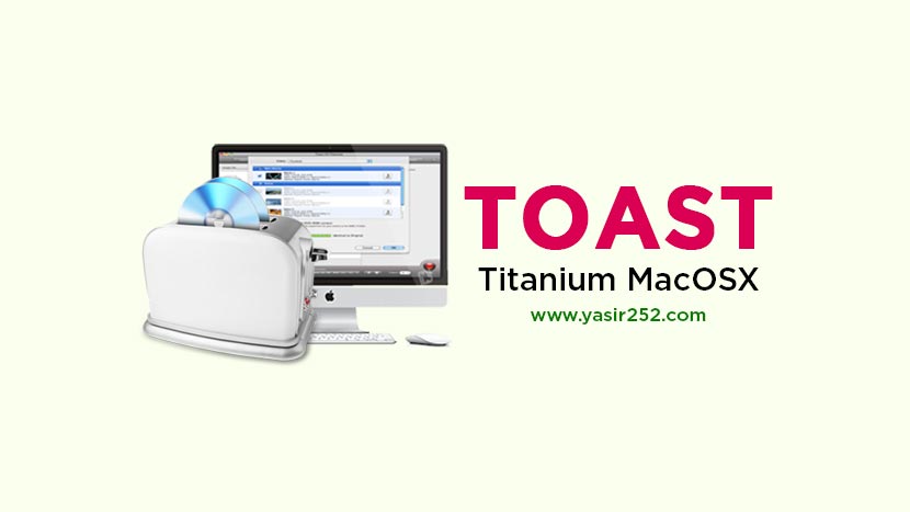 Toast Titanyum v17.4 MacOSX