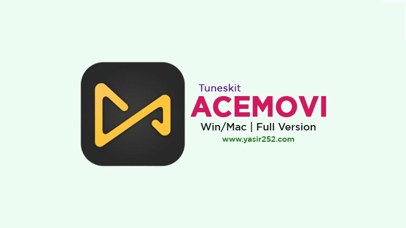 TunesKit AceMovi 4.9.9 (Win/Mac)
