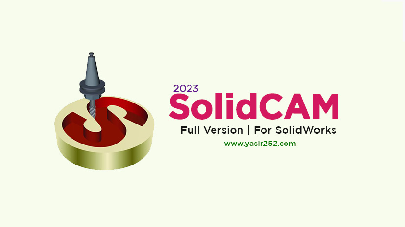 Yalnızca SolidWorks + Crack için SolidCAM 2023