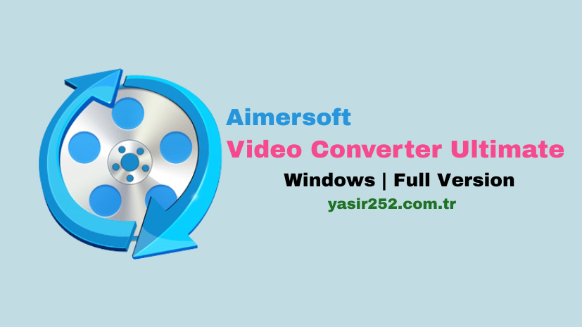 Aimersoft Video Converter Ultimate Tam Sürümü İndir