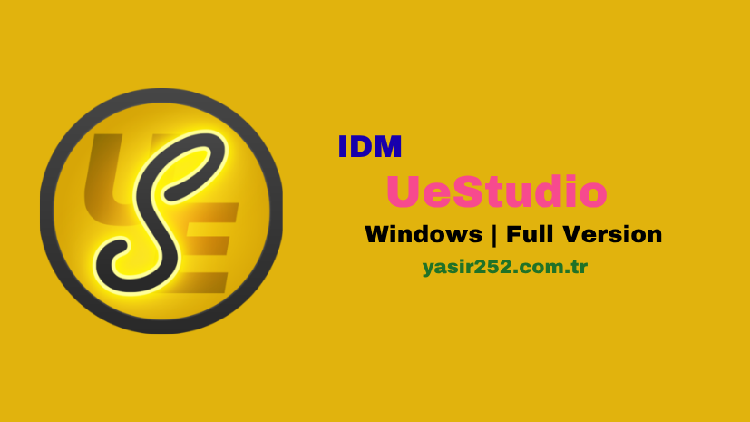 IDM UeStudio 20.10.0.52 Tam Sürümü İndir