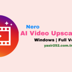 Nero AI Video Upscaler Pro