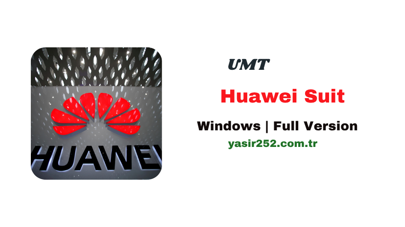 UMT Huawei Suit