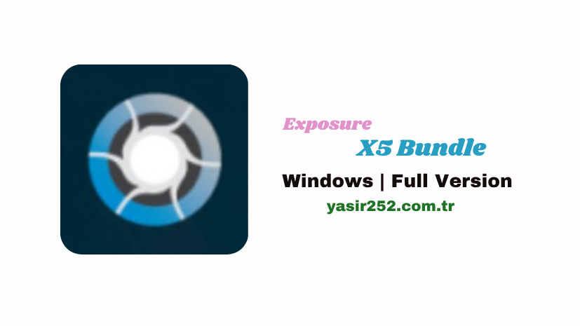 Exposure X5 Bundle (2)