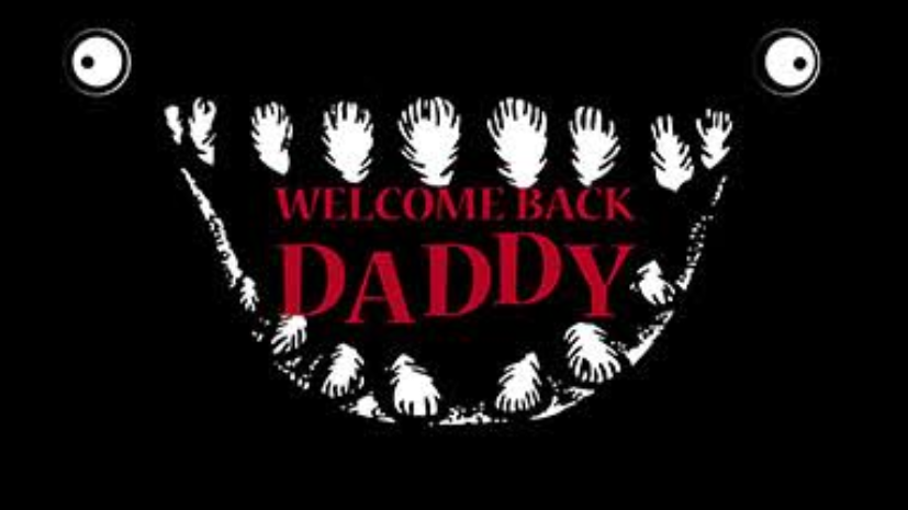 Welcome Back Daddy